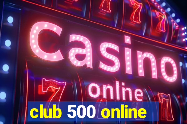 club 500 online